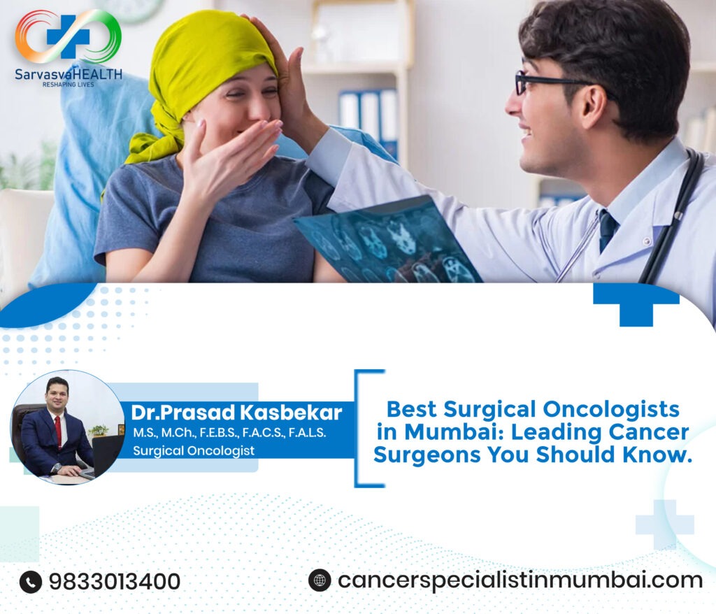 Best Surgical Oncologist in Mumbai