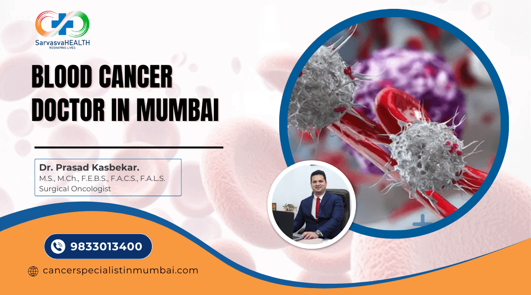 Blood Cancer Doctor in Mumbai