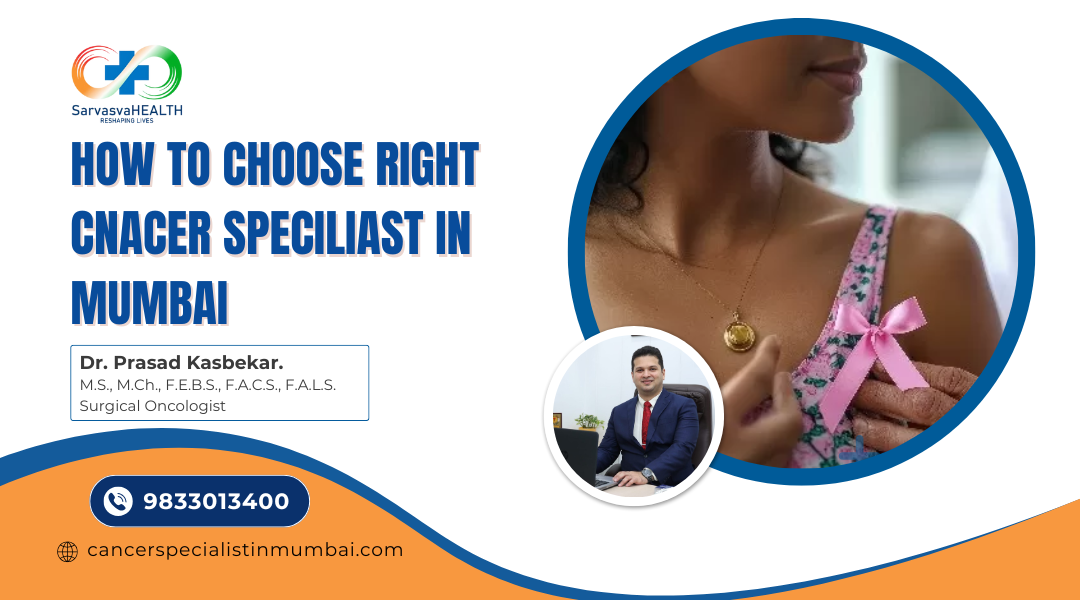Cancer Specialist in Dadar & Mumbai