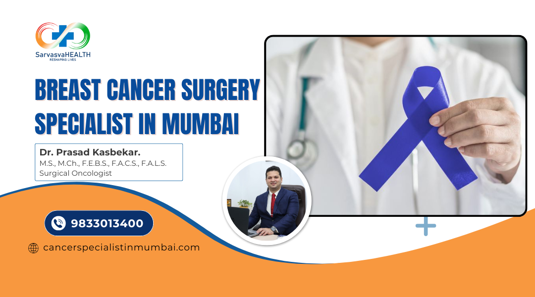 Breast Cancer Surgery Specialist in Mumbai