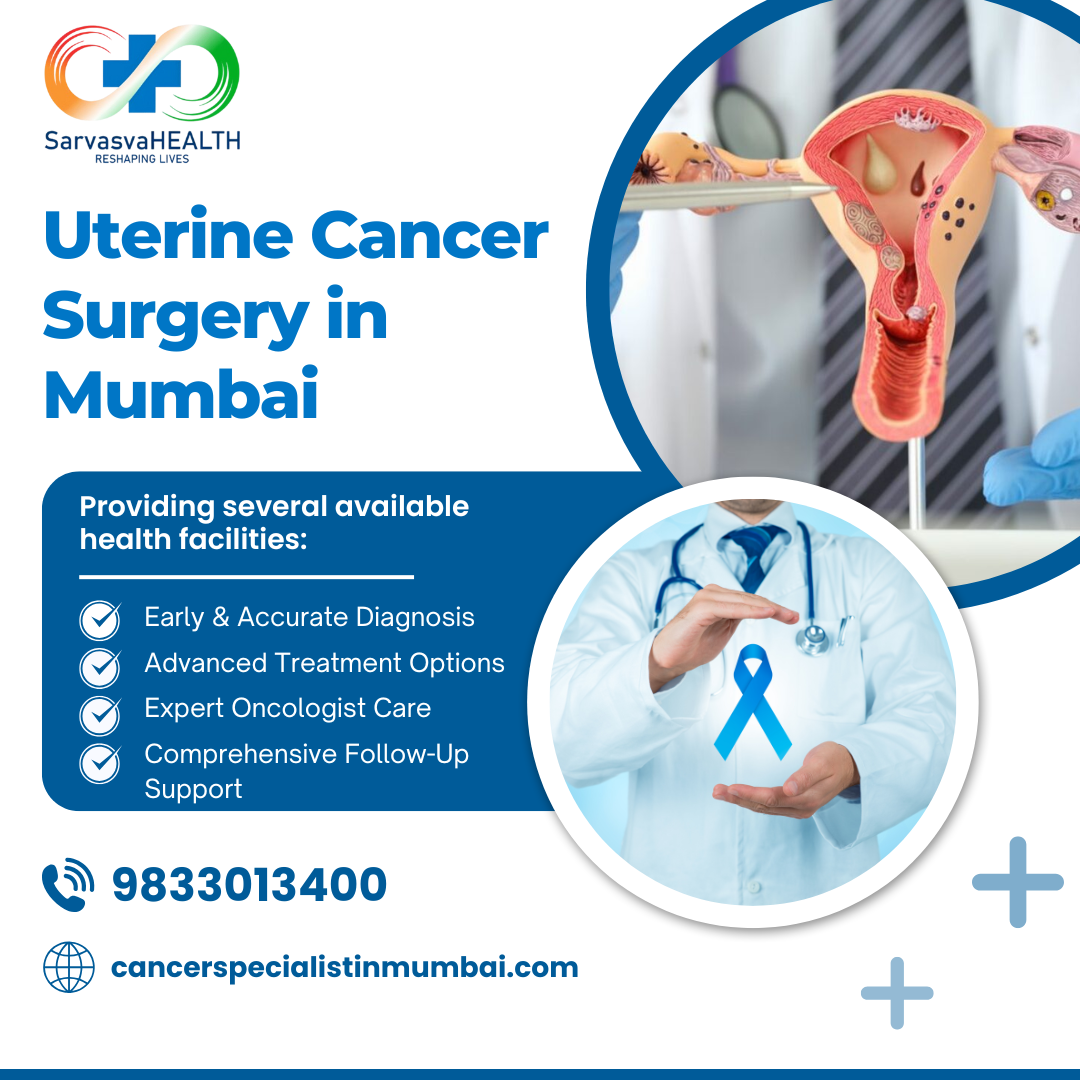 Uterine Cancer Surgery in Mumbai: Expert Surgical Care & Recovery
