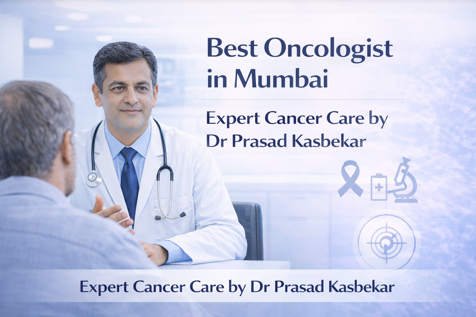 Best Oncologist in Mumbai Expert Cancer Care