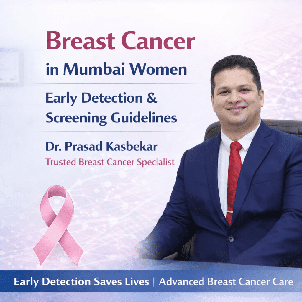 Breast Cancer in Mumbai Women: Early Detection and Screening Guidelines