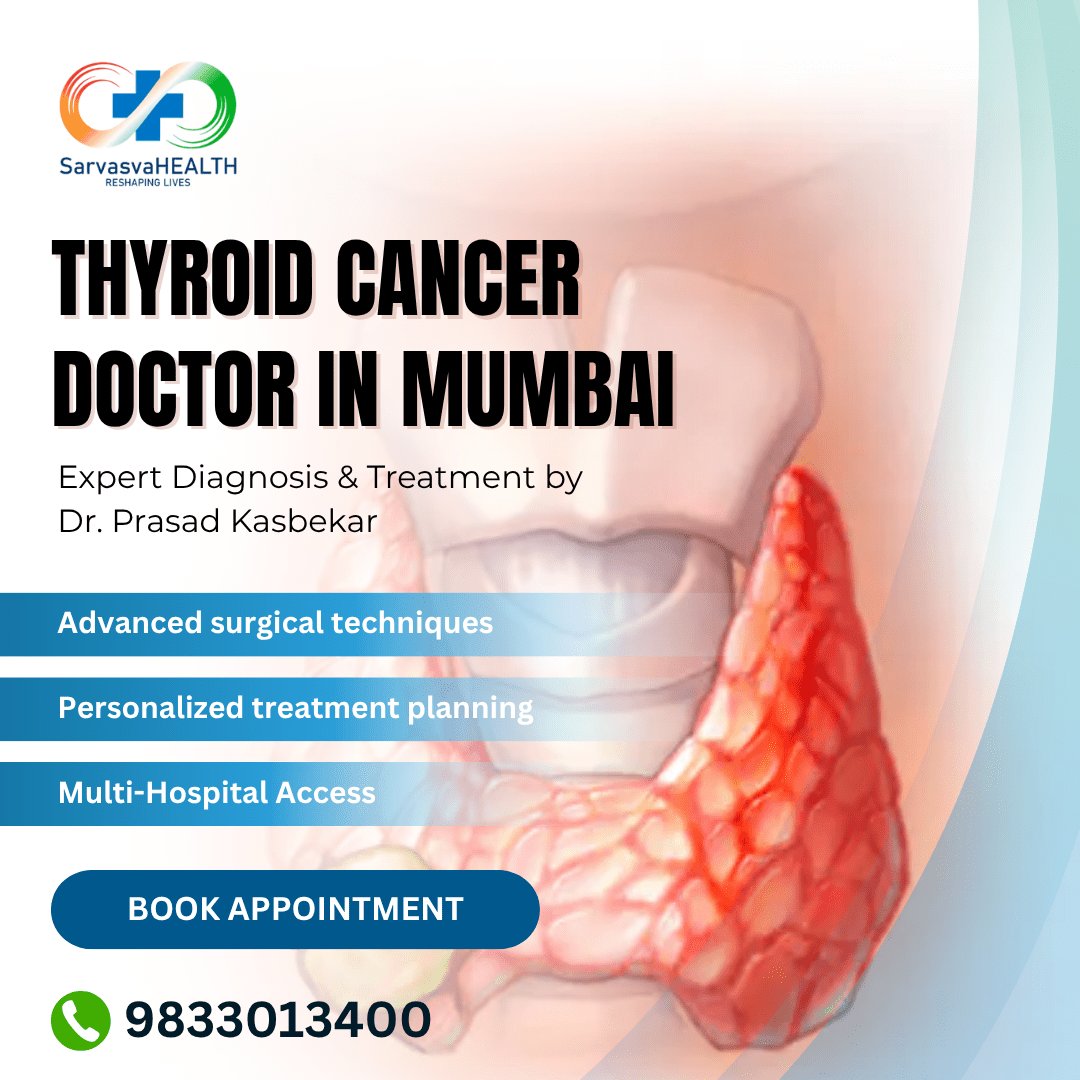 Thyroid Cancer Doctor in Mumbai