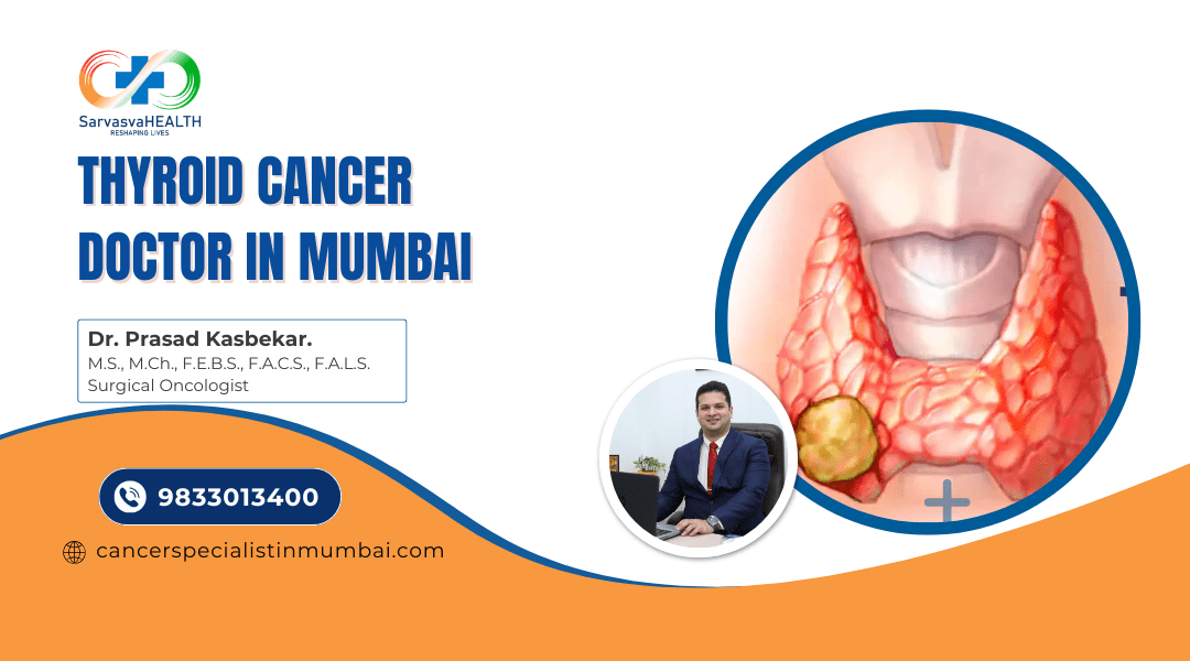 Thyroid Cancer Doctor in Mumbai