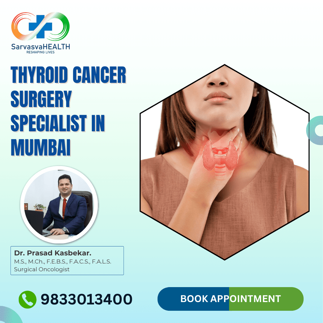 Thyroid Cancer Surgery Specialist Mumbai